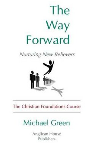 Cover of The Way Forward: Nurturing New Believers