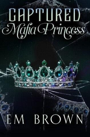 Cover of Captured Mafia Princess
