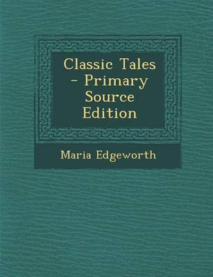 Book cover for Classic Tales - Primary Source Edition