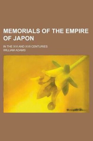 Cover of Memorials of the Empire of Japon; In the XVI and XVII Centuries