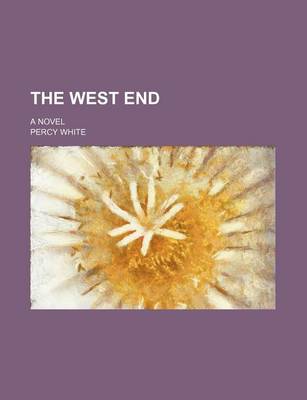 Book cover for The West End; A Novel
