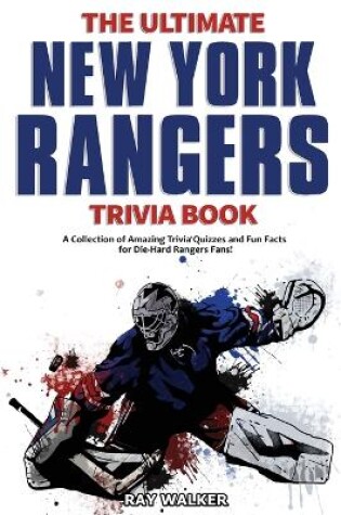 Cover of The Ultimate New York Rangers Trivia Book