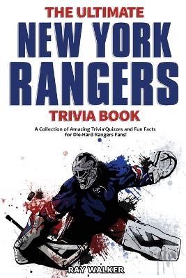 Book cover for The Ultimate New York Rangers Trivia Book