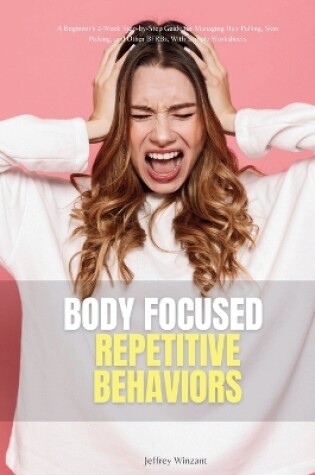 Cover of Body-Focused Repetitive Behaviors