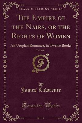 Book cover for The Empire of the Nairs, or the Rights of Women, Vol. 3 of 4