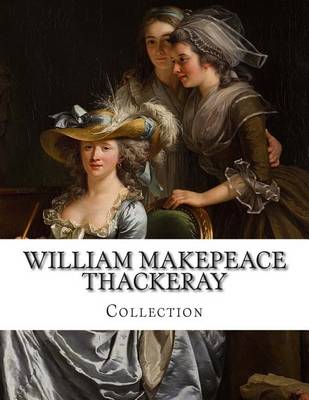 Book cover for William Makepeace Thackeray, Collection