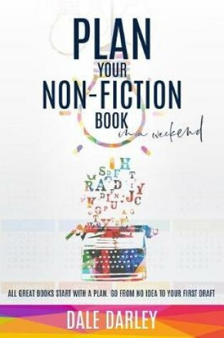 Cover of Plan Your Non-Fiction Book in a Weekend