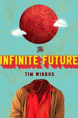 Book cover for The Infinite Future