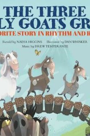 Cover of Three Billy Goats Gruff: a Favorite Story in Rhythm and Rhyme (Fairy Tale Tunes)