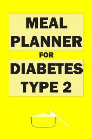 Cover of Meal Planner For Diabetes Type 2