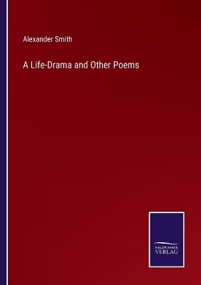 Book cover for A Life-Drama and Other Poems