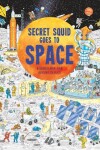 Book cover for Secret Squid Goes to Space