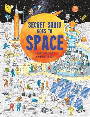 Cover of Secret Squid Goes to Space