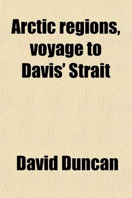 Book cover for Arctic Regions, Voyage to Davis' Strait