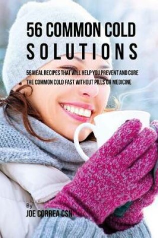 Cover of 56 Common Cold Dessert Solutions