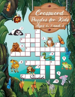 Book cover for Crossword puzzles for kids ages 6, 7 and 8