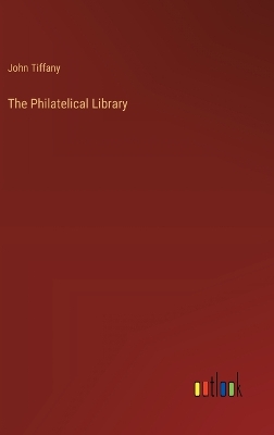 Book cover for The Philatelical Library
