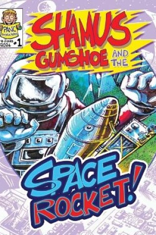 Cover of Shamus Gumshoe & The Space Rocket