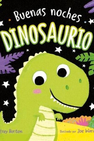 Cover of Buenas Noches, Dinosaurio