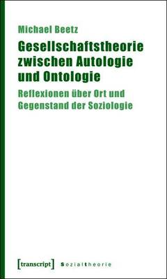 Book cover for Gesellschaftstheorie Zwischen Autologie Und Ontologie