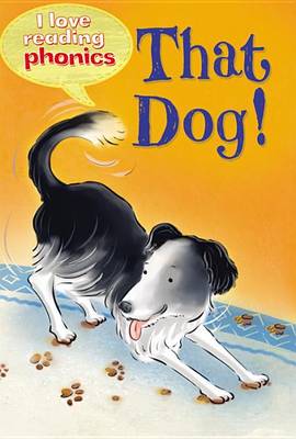 Book cover for I Love Reading Phonics Level 2: That Dog!