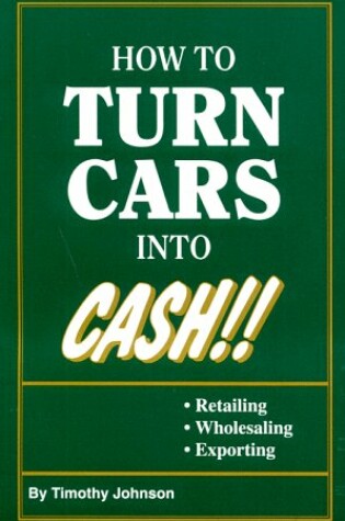 Cover of How to Turn Cars Into Cash