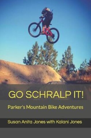 Cover of Go Schralp It!