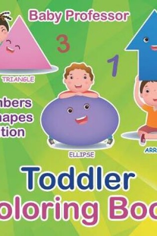 Cover of Toddler Coloring Book Numbers & Shapes Edition