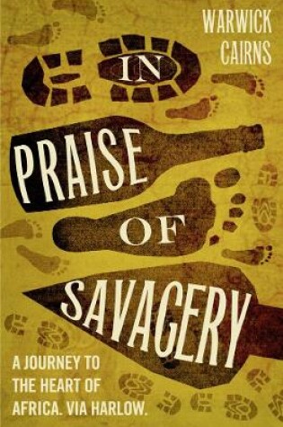 Cover of In Praise of Savagery