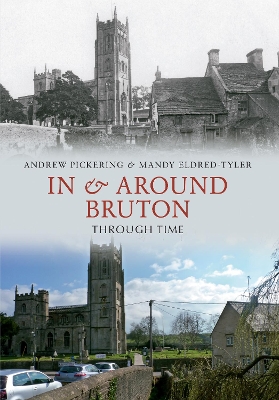 Book cover for In & Around Bruton Through Time