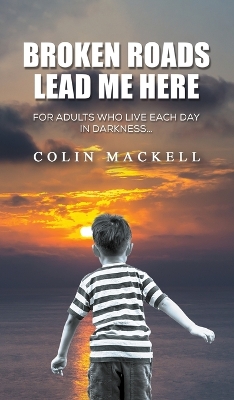Book cover for Broken Roads Lead Me Here