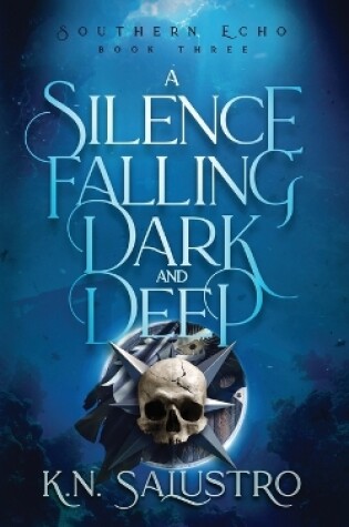 Cover of A Silence Falling Dark and Deep