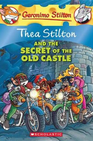 Cover of Thea Stilton and the Secret of the Old Castle