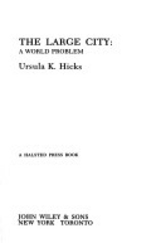 Cover of Hicks: the *Large City* - A World Proble