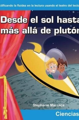 Cover of Desde el sol hasta m s all  de Plut n (From the Sun to Beyond Pluto) (Spanish Version)