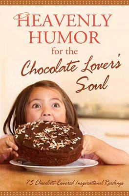 Book cover for Heavenly Humor for the Chocolate Lover's Soul