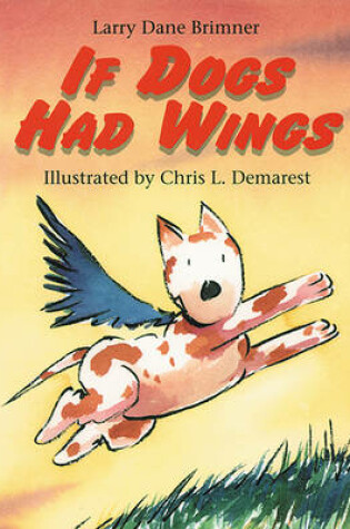 Cover of If Dogs Had Wings