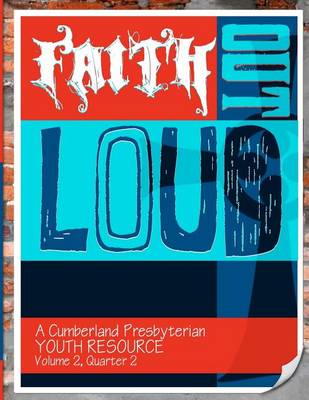 Book cover for Faith Out Loud - Volume 2, Quarter 2