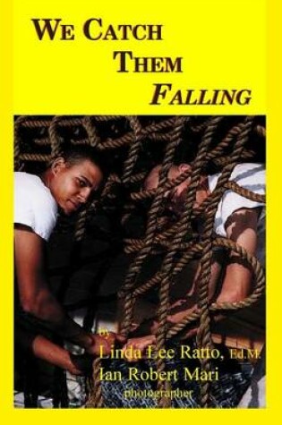 Cover of We Catch Them Falling