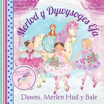 Book cover for Cyfres Merlod y Dywysoges Efa: Dawns Merlen Hud y Bale