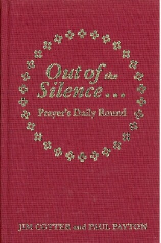 Cover of Out of the Silence... into the Silence