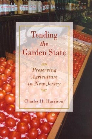 Cover of Tending the Garden State