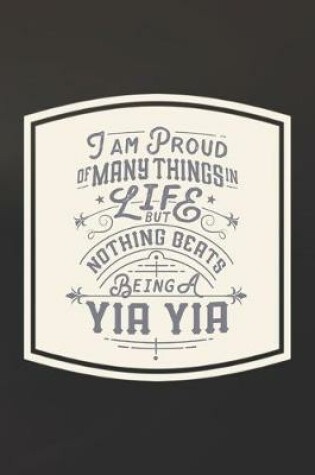 Cover of I Am Proud Of Many Things In Life But Nothing Beats Being A Yia Yia