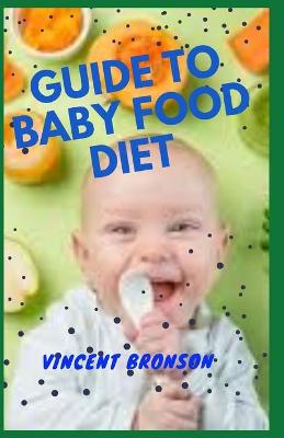 Book cover for Guide to Baby Food Diet