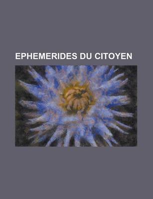 Book cover for Ephemerides Du Citoyen