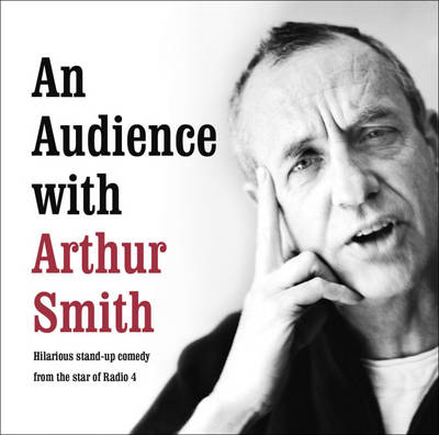 Book cover for An Audience With Arthur Smith