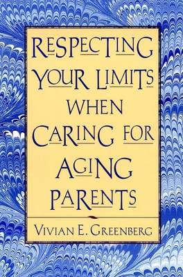 Book cover for Respecting Your Limits When Caring for Aging Parents