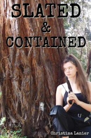 Cover of Slated & Contained