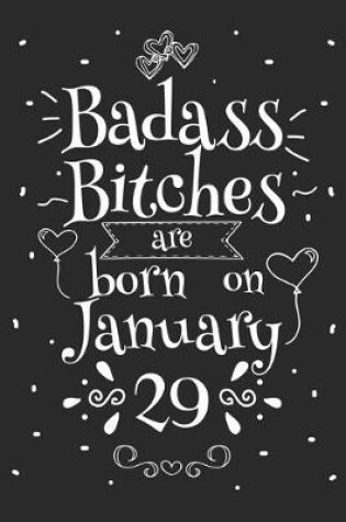 Cover of Badass Bitches Are Born On January 29