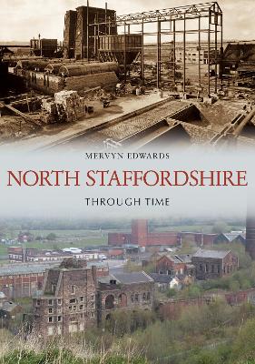 Cover of North Staffordshire Through Time